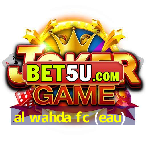 al wahda fc (eau)